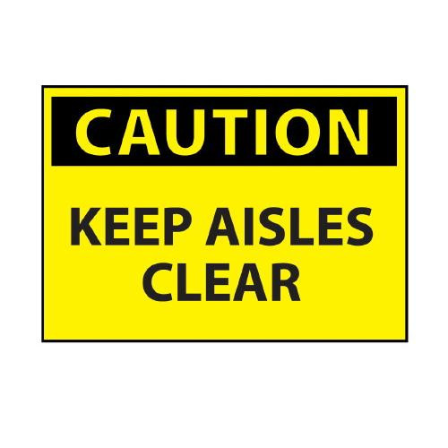 keep aisles clear caution sign, 10 , aluminum