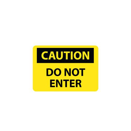 caution, do not enter, 10x14, .040 alum