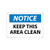 notice, keep this area clean, 7x10, ps vinyl