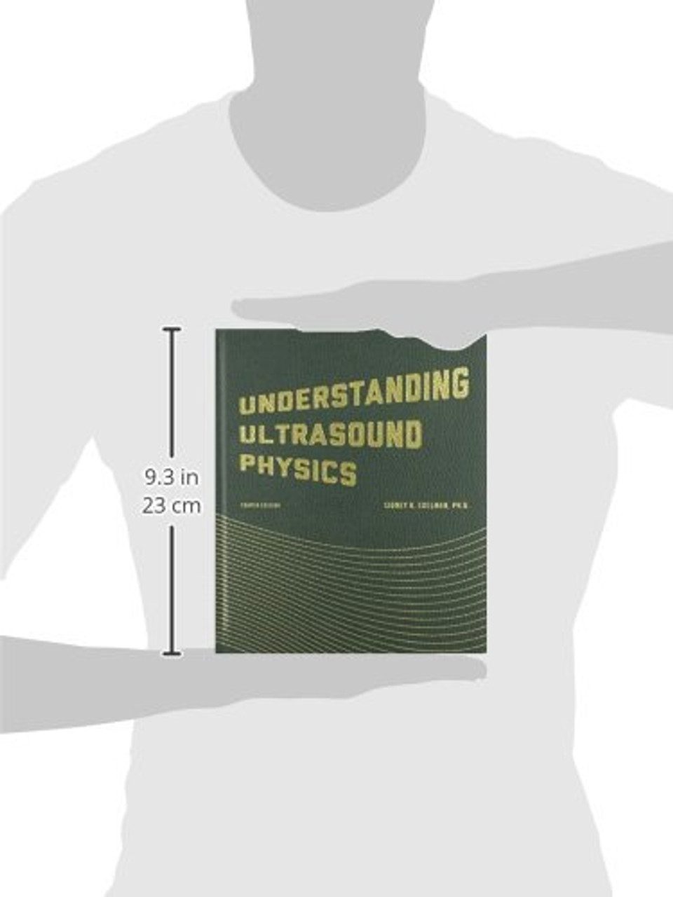 Understanding Ultrasound Physics Hardcover 4th Edition by