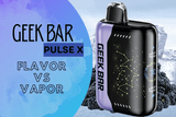 Flavor vs. Vapor — Why Geek Bar Pulse X Delivers Both Without Compromise