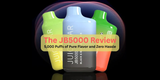 The JB5000 Review: 5,000 Puffs of Pure Flavor and Zero Hassle