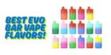 Evo Bar Flavors: The Tastiest EvoBar Vape Picks of 2025