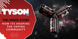 Inside The Vape Brand Tyson 2.0: How Mike Tyson Shaped Its Identity