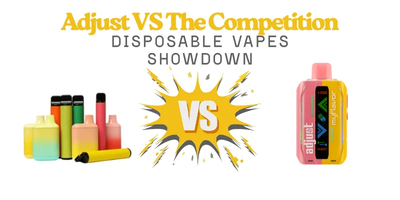Adjust vs The Competition: Disposable Vapes Showdown
