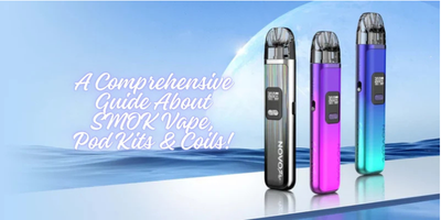 Choosing SMOK: Your Comprehensive Guide To Devices, Coils & Flavors