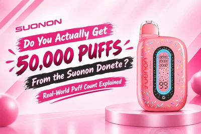 Do You Actually Get 50,000 Puffs From the Suonon Donete? Real-World Puff Count Explaine