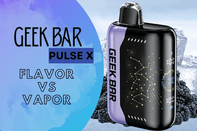 Flavor vs. Vapor — Why Geek Bar Pulse X Delivers Both Without Compromise