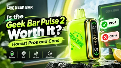 Is the Geek Bar Pulse 2 Worth It? Honest Pros and Cons
