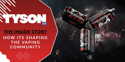 Inside The Vape Brand Tyson 2.0: How Mike Tyson Shaped Its Identity