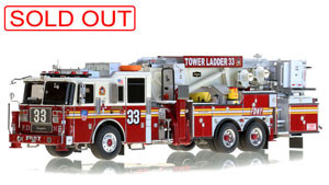 FDNY Tower Ladder 33 now sold out