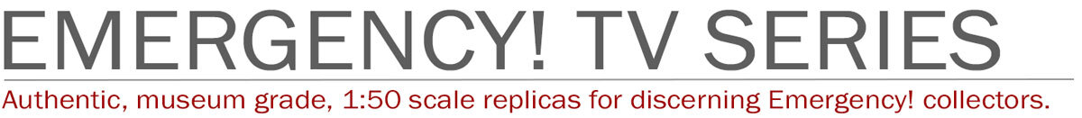 Fire Replicas Emergency TV Series replicas of Ward LaFrance and Crown Engines and Dodge Squad 51