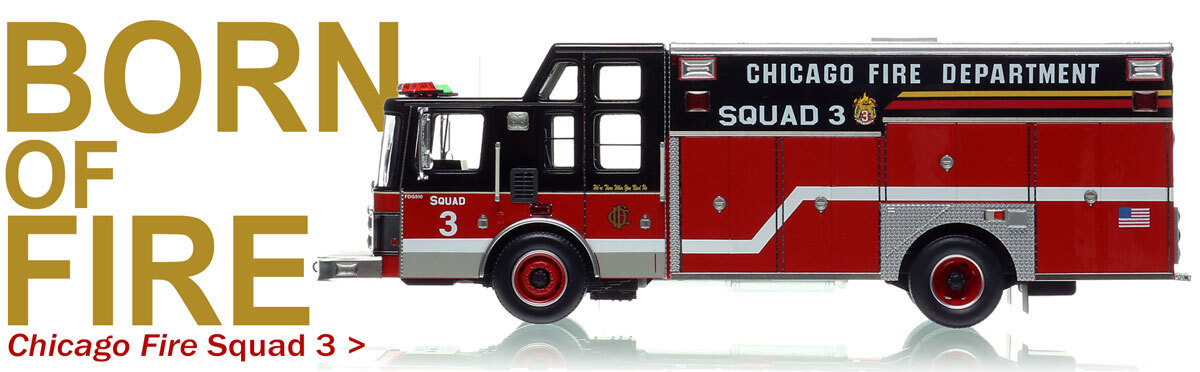 1:50 scale model of  Chicago Fire TV Series 1996 HME/Saulsbury Squad 3