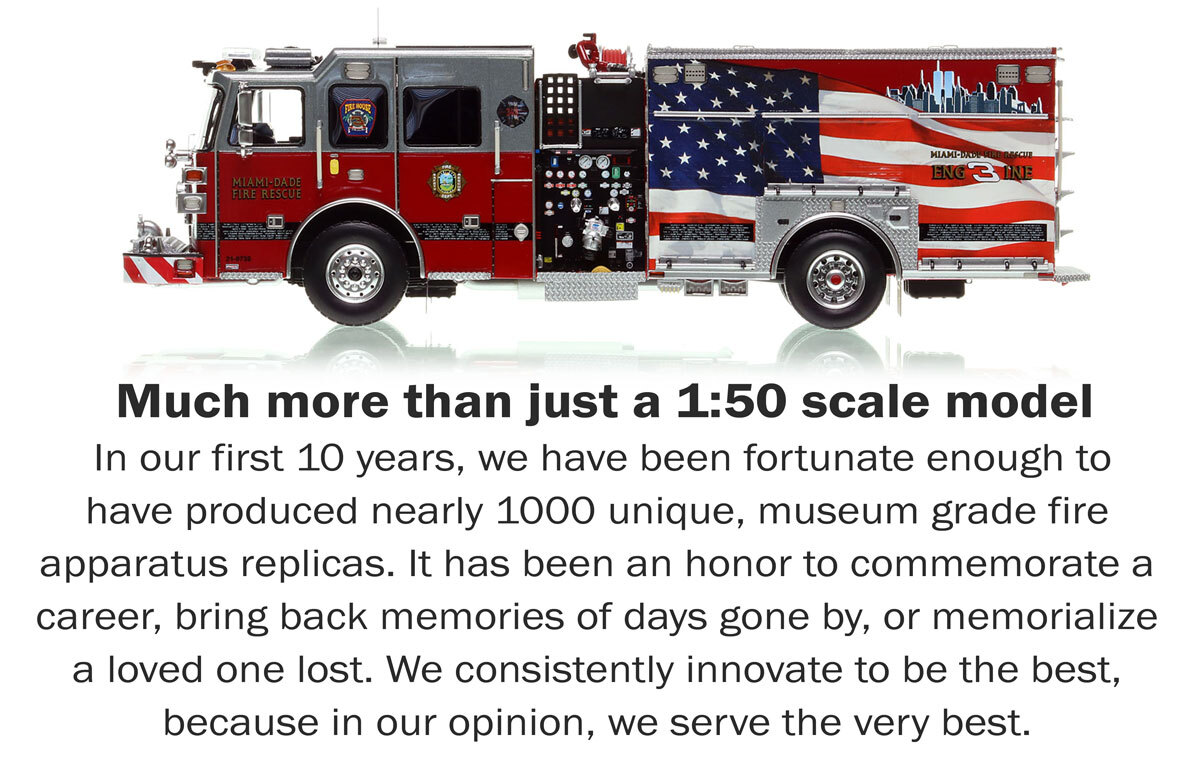 Fire Replicas are museum grade 1:50 scale models