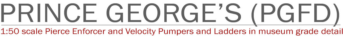 1:50 scale Prince George's County fire truck scale models by Fire Replicas