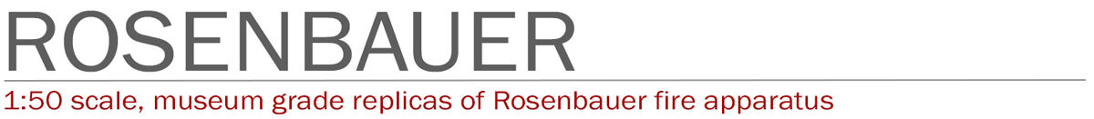 Rosenbauer 1:50 scale museum grade fire truck replicas by Fire Replicas