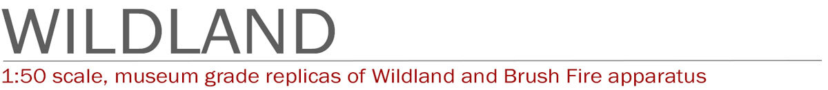 Wildland fire apparatus 1:50 scale models by Fire Replicas