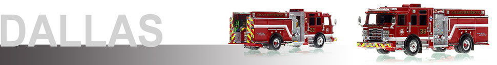 1:50 scale, museum grade Dallas Fire-Rescue replicas