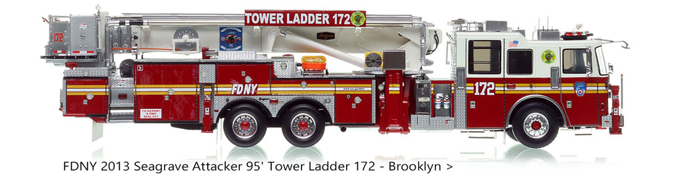 Order your FDNY Seagrave 95' Tower Ladder 172 today!