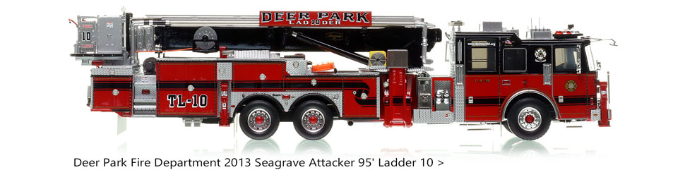 Order your Deer Park Seagrave 95' Tower Ladder 10 today!