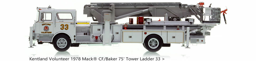 Order your Kentland Volunteer Mack CF/Baker 75' Tower Ladder 33 today!