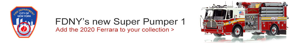 Order your FDNY Super Pumper in 1:50 scale today!