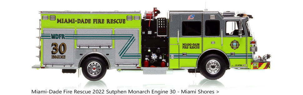 Order your Miami-Dade Fire Rescue Sutphen Engine 30 today!