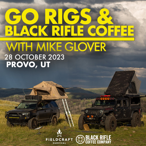 Go Rigs and Black Rifle Coffee with Mike Glover: 28 October 2023 (Provo, Utah )