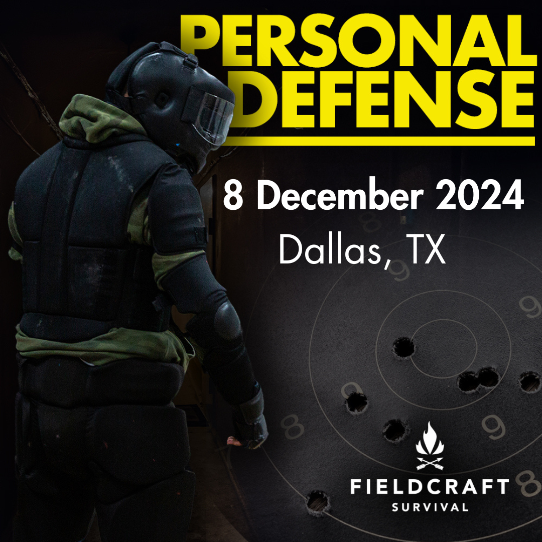 Personal Defense: 8 December 2024 (Dallas/Ft. Worth, TX)