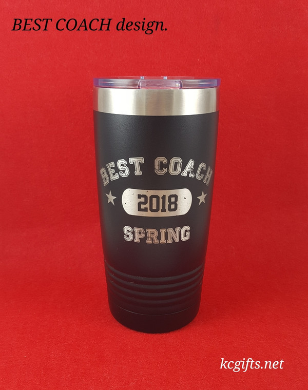 Polar Camel Insulated Mug - Coaches Gift- Engraved Polar Camel YETI Clone  - for the BEST COACH EVER.