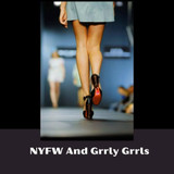 NYFW And Grrly Grrls by Rory Knettles