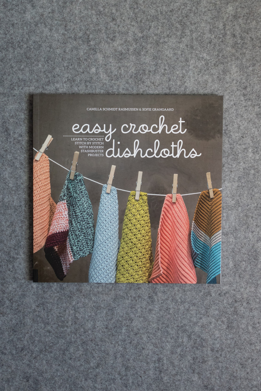 Easy Crochet Dishcloths book at The Endless Skein