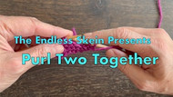 Video Tutorial: Purl Two Together (P2tog) Decrease