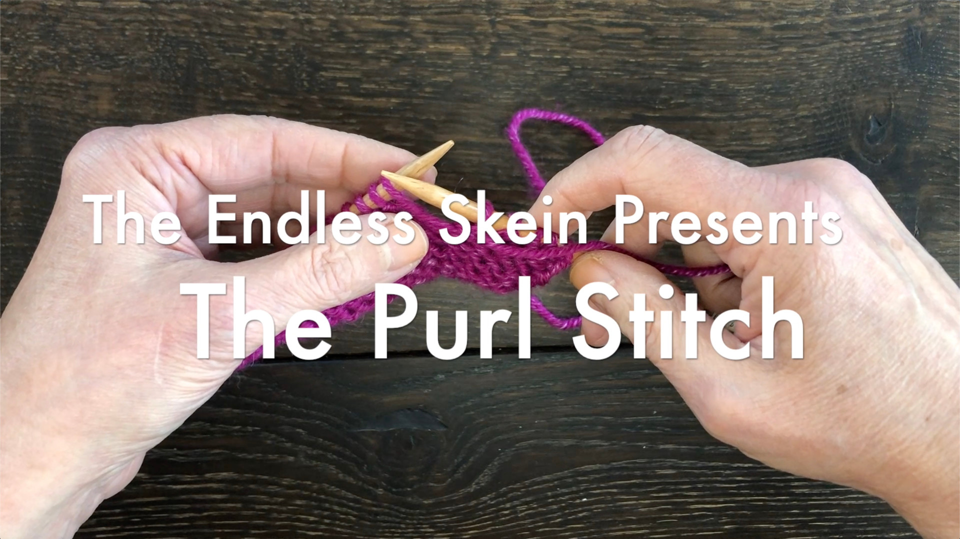 Purl Stitch Tutorial The Endless Skein Purl Stitch Tutorial The Endless Skein
