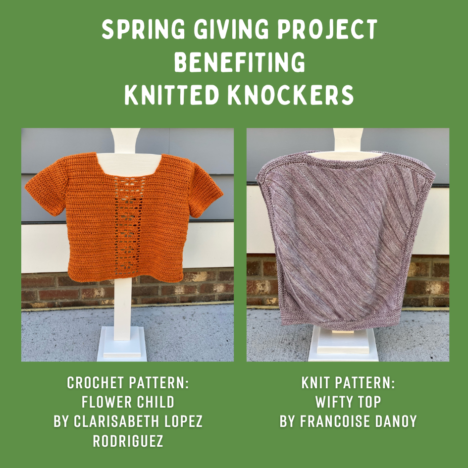 Spring Giving Project benefiting Knitted Knockers