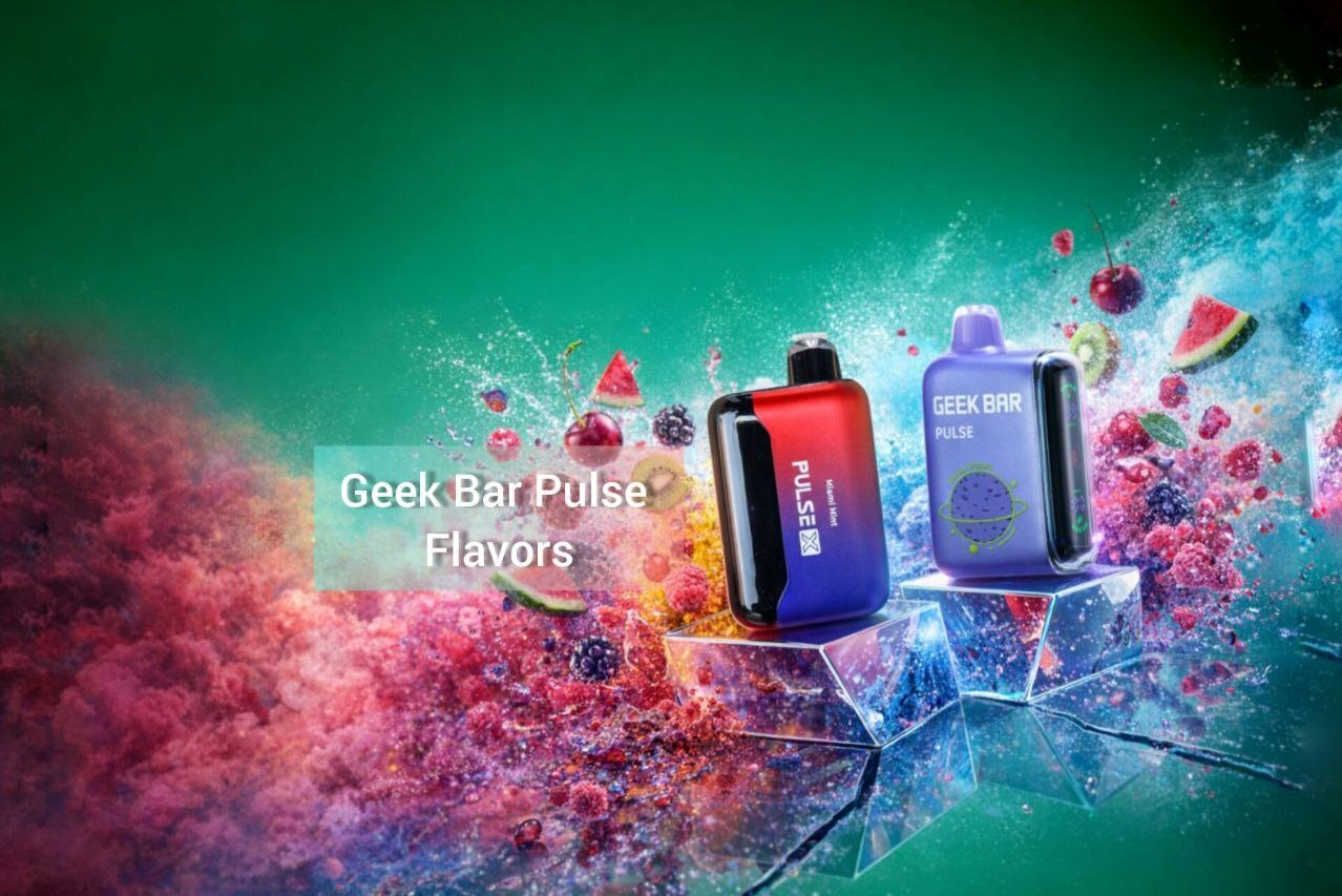 Geek Bar Pulse Flavors