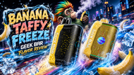 Banana Taffy Freeze Geek Bar Review: Why Everyone Is Talking About This Flavor