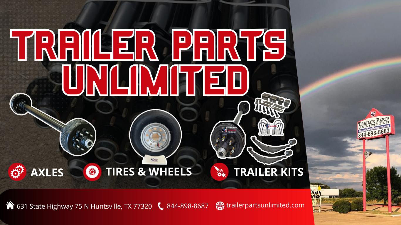 Trailer Parts Unlimited Trailer Axles, Trailer Parts, Tires and Wheels