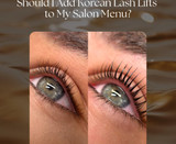 Should I Add Korean Lash Lifts to My Salon Menu?