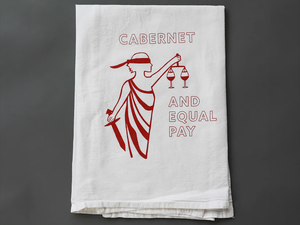 Overseasoned, Cabernet and Equal Pay Tea Towel