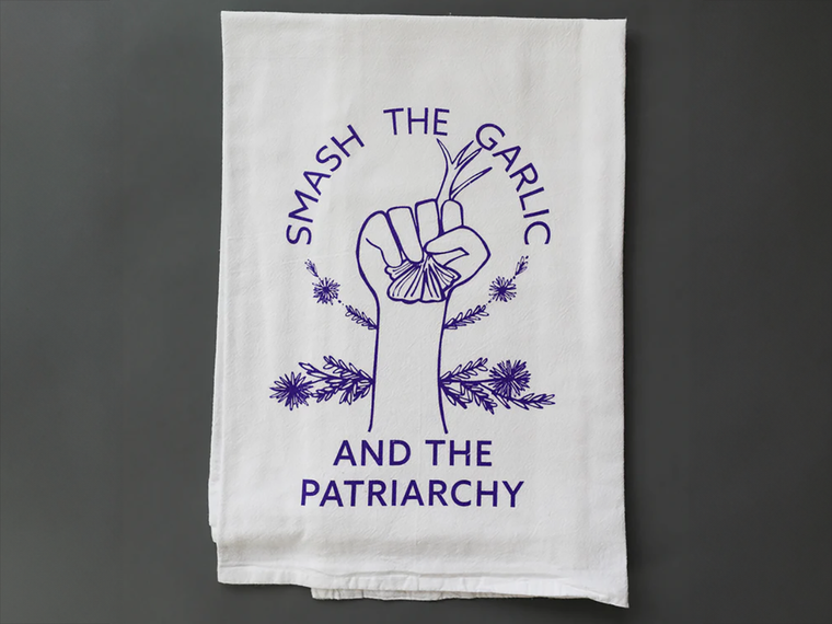 Overseasoned, Smash the Garlic and the Patriarchy Towel