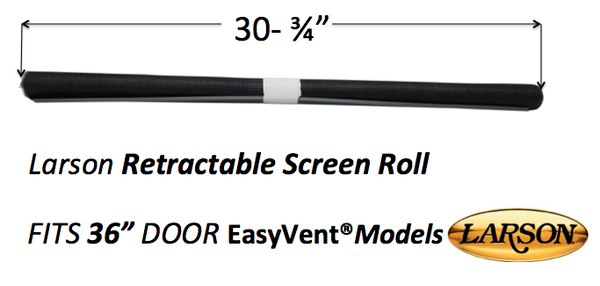 Fits 36" EasyVent®/346 Models - Full View Retractable Screen Roll (Tube Length 30-3/4'')