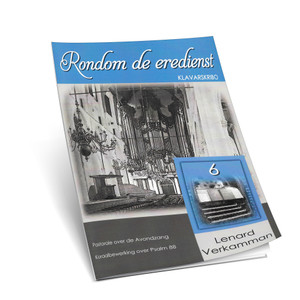 Lenard Verkamman - Rondom de Eredienst - Deel 6 - Klavarscribo