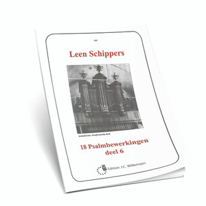 Leen Schippers - Psalmbewerkingen - Deel 6 - Noten Leen Schippers - Psalmbewerkingen - Deel 6 - Noten