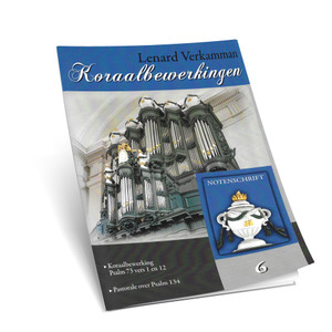 Lenard Verkamman - Koraalbewerkingen Psalm 73, 134 - Deel 6 - Noten Lenard Verkamman - Koraalbewerkingen Psalm 73, 134 - Deel 6 - Noten