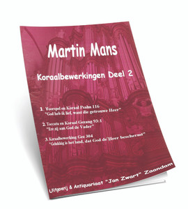 Martin Mans - Koraalbewerkingen Ps 116,93,Gez 304 - Deel 2 - Noten Martin Mans - Koraalbewerkingen Ps 116,93,Gez 304 - Deel 2 - Noten