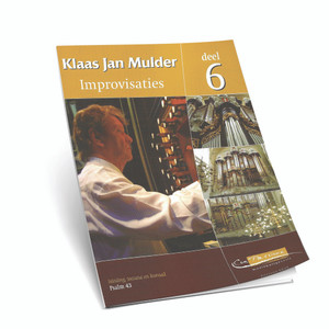 Klaas Jan Mulder - Improvisaties Ps. 43 - Deel 6 - Noten Klaas Jan Mulder - Improvisaties Ps. 43 - Deel 6 - Noten