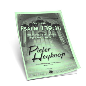 Pieter Heykoop - Psalm 139 - Noten Pieter Heykoop - Psalm 139 - Noten