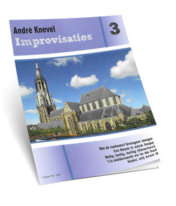Andre Knevel - Improvisaties 3 - Noten Andre Knevel - Improvisaties 3 - Noten