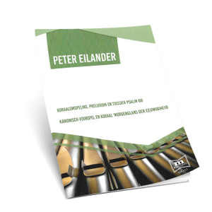Peter Eilander - Psalm 68 & Morgenglans Der Eeuwigheid - Noten Peter Eilander - Psalm 68 & Morgenglans Der Eeuwigheid - Noten